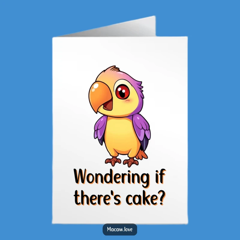 Free Printable Funny Birthday Card: Curious Macaw Head Tilt - Downloadable Greeting