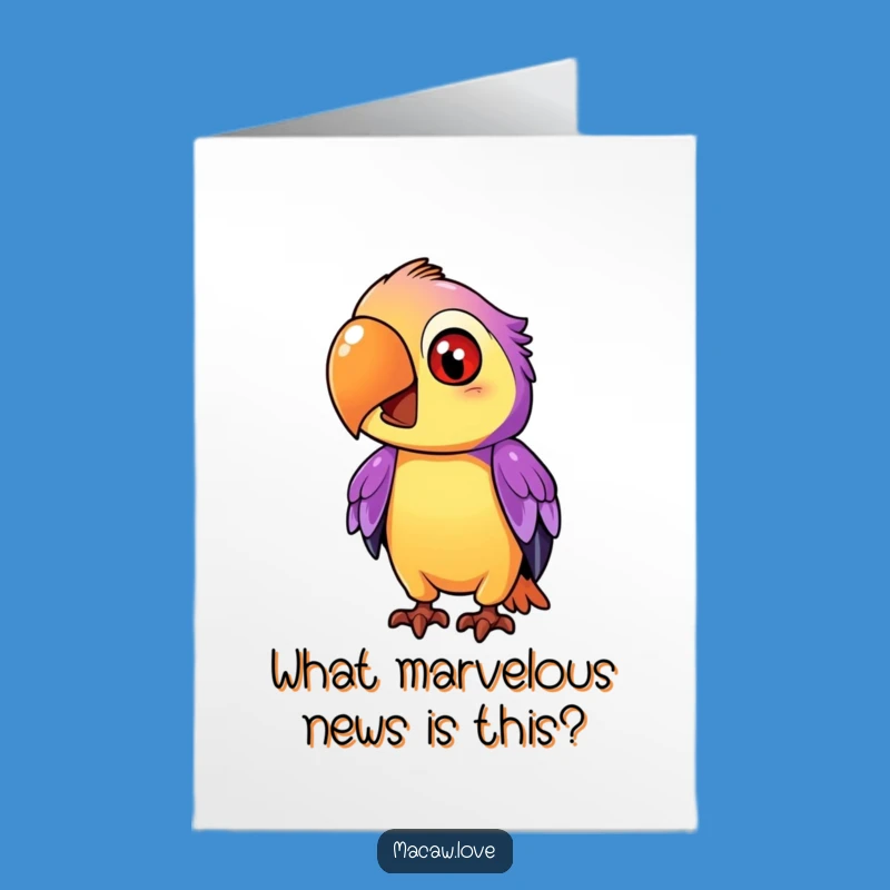 Free Printable Congrats Card: Curious Macaw Head Tilt - Downloadable Celebration